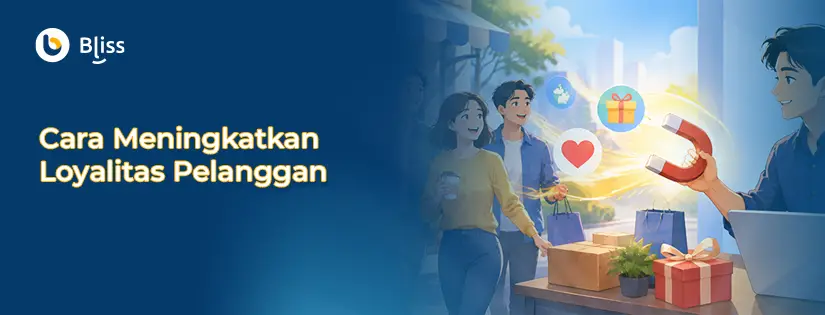 Cara Meningkatkan Loyalitas Pelanggan di Era Digital