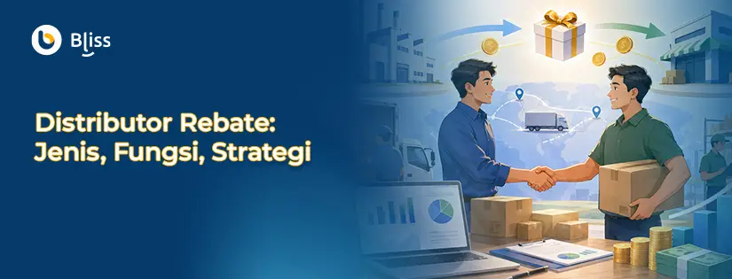 Distributor Rebate: Pengertian, Fungsi dan Cara Memaksimalkannya