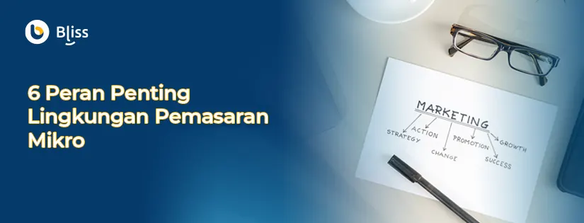 Lingkungan Pemasaran Mikro: Pengertian dan Penerapannya