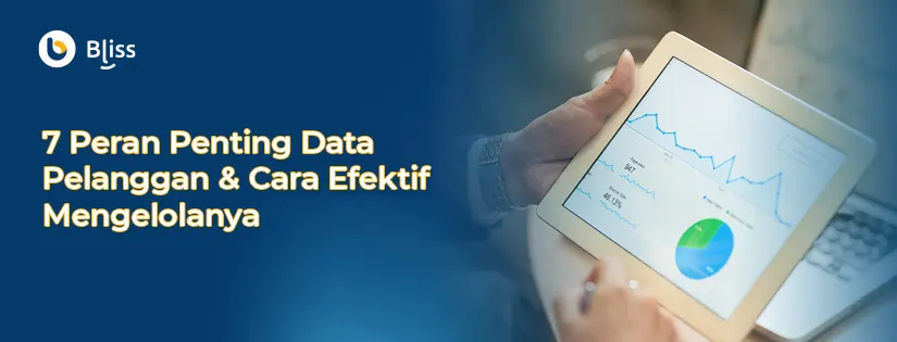 7 Peran penting data pelanggan dan cara mengelolanya