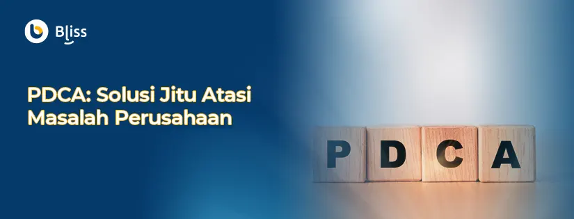 PDCA: Solusi Jitu Atasi Masalah Perusahaan