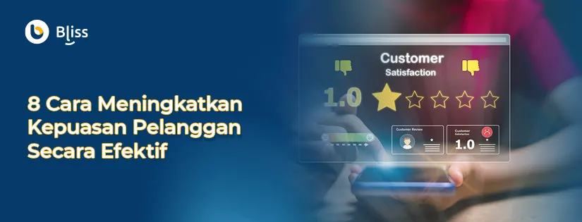 8 Cara Meningkatkan Kepuasan Pelanggan Secara Efektif