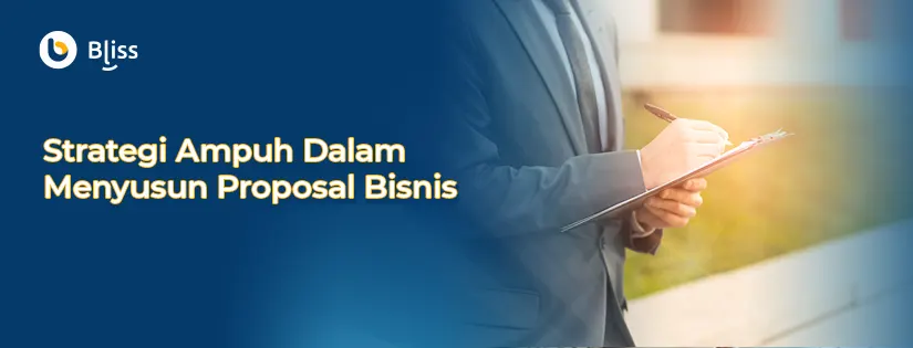 8 Cara Mudah Membuat Proposal Bisnis dan Template-nya