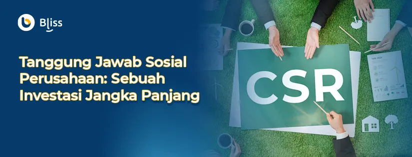 5 Manfaat Tanggung Jawab Sosial Perusahaan dan Jenisnya