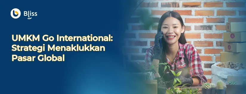 UMKM Go International: Strategi Menaklukkan Pasar Global