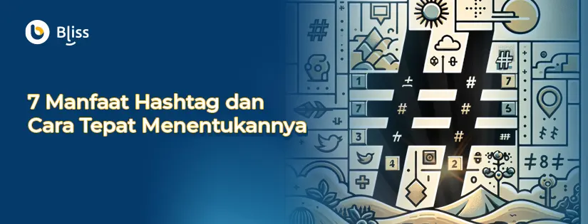 Hashtag: Pengertian dan Cara Tepat Menentukannya