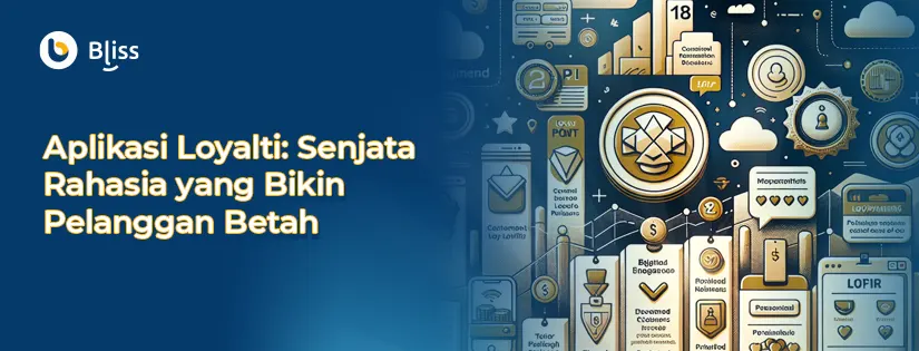 Aplikasi Loyalti: Senjata Rahasia yang Bikin Pelanggan Betah