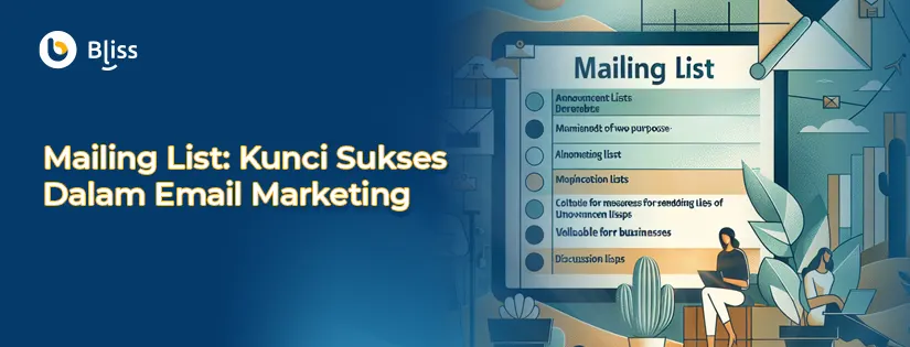 Pengertian Mailing List untuk Sukses dalam Email Marketing