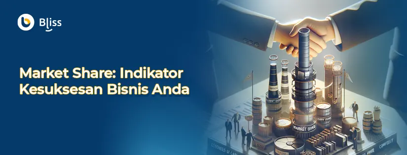 Market Share: Indikator Kesuksesan Bisnis Anda