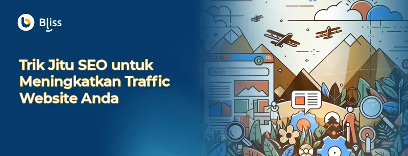 Trik Jitu SEO untuk Meningkatkan Traffic Website Anda