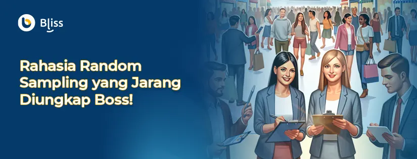 Rahasia Random Sampling yang Jarang Diungkap Boss!