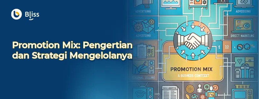 Promotion Mix: Pengertian dan Strategi Mengelolanya