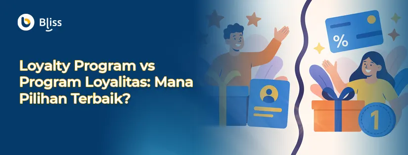 Loyalty Program vs Program Loyalitas: Mana Pilihan Terbaikmu?