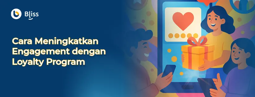 Cara Meningkatkan Engagement dengan Loyalty Program