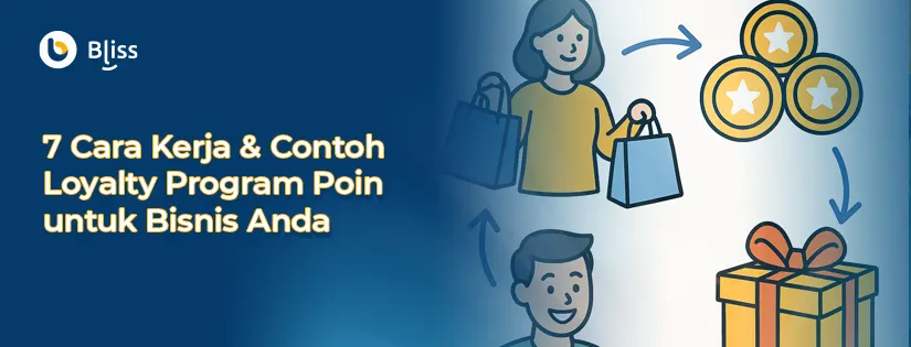 7 Cara Kerja & Contoh Loyalty Program Poin untuk Bisnis Anda