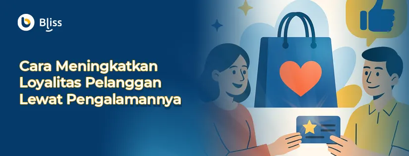 Hubungan Program Loyalitas dan Pengalaman Pelanggan