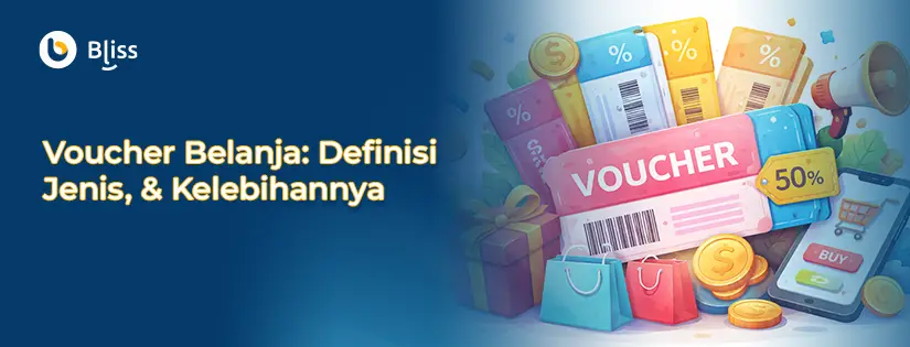 Voucher Belanja: Pengertian, Jenis, & Kelebihannya