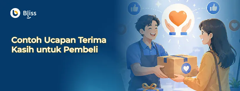 40+ Contoh Ucapan Terima Kasih dari Penjual untuk Pembeli