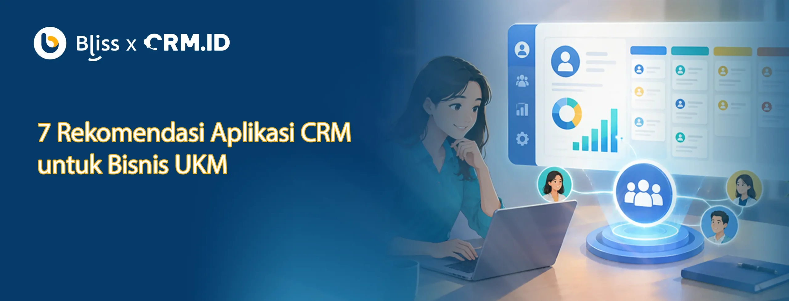 7 Rekomendasi Aplikasi CRM untuk Bisnis UKM
