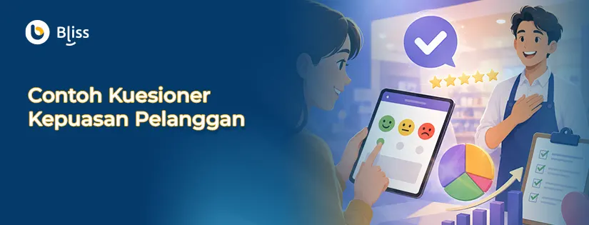 Contoh Kuesioner Kepuasan Pelanggan untuk Berbagai Bisnis