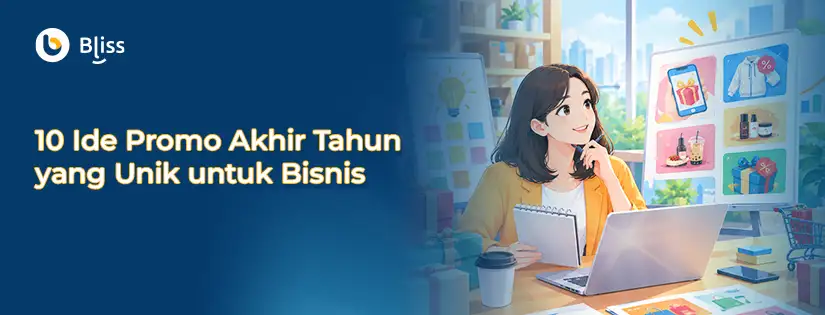 10 Ide Promo Akhir Tahun yang Unik untuk Bisnis